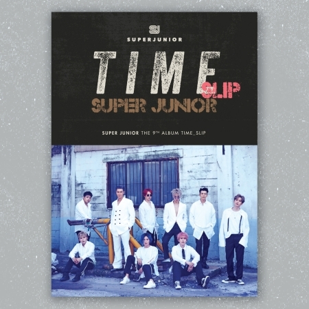 ( Pre-Order ) SUPER JUNIOR 9th Album TIME SLIP ( random ver ) * Poster หมด * วางจำหน่าย 15 / 10 / 2019