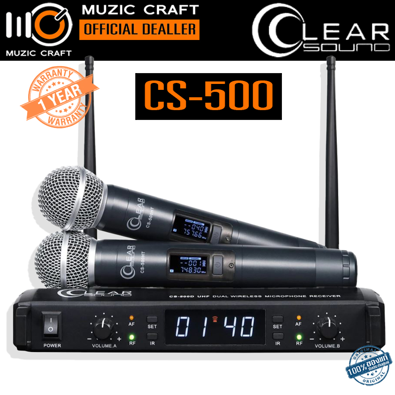 CLEARSOUND CS-500 *ของแท้รับประกัน 1ปี* UHF Dual Wireless Microphone ไมค์ลอยมือถือคู่ คลื่นความถี่ 748.3 – 757.7 MHz