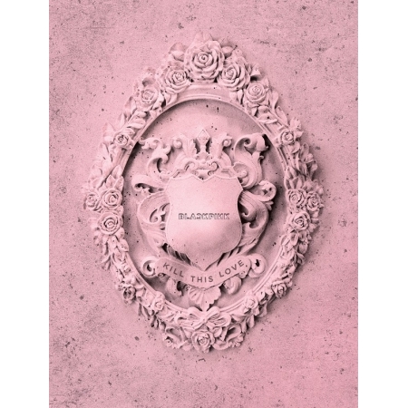 ( Pre-Order ) BLACKPINK 2nd Mini Album KILL THIS LOVE ( Pink ver ) * Poster หมด * วางจำหน่าย 23 / 4 / 2019