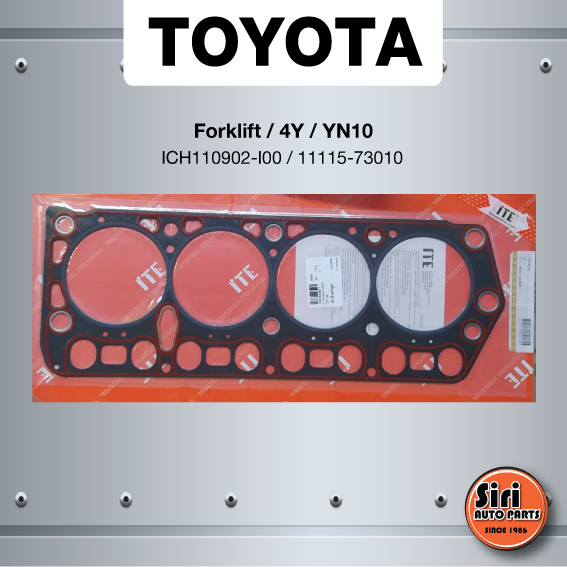 (ประกัน 1 เดือน) ประเก็นฝาสูบ TOYOTA Forklift / 4Y / YN10 โตโยต้า 4Y- ICH110902-I00/11115-73010 -(แบบไฟเบอร์) - ITE-