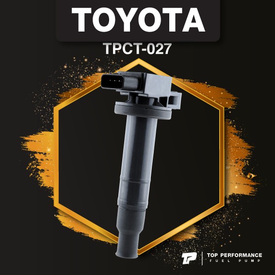 (ประกัน 3 เดือน) คอยล์จุดระเบิด TOYOTA VIOS 1.5 / YARIS 1.5 / 1NZ - TOP PERFORMANCE MADE IN JAPAN - TPCT-027 - คอยล์หัวเทียน วีออส ยารีส