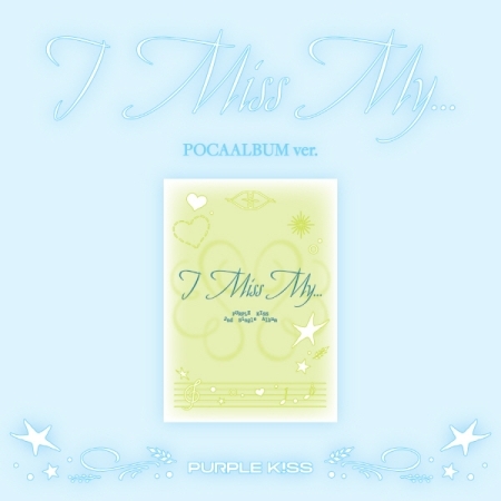( Pre-Order ) PURPLE KISS 2nd Single Album [I Miss My...] Poca ver * ไม่มี Poster พับในกล่อง * วางจำหน่าย 21 / 7 / 2025