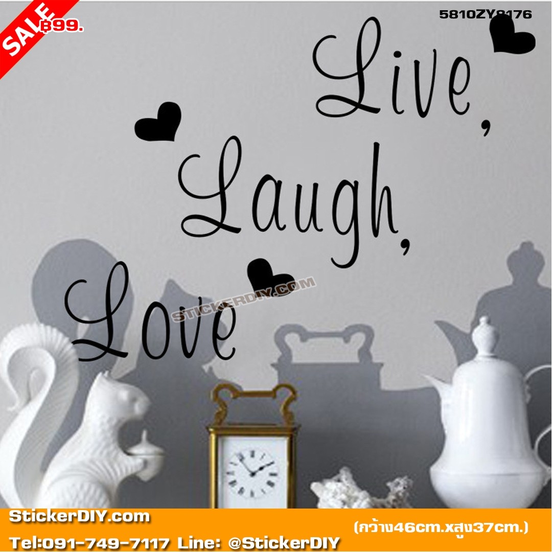 Vinyl wall sticker สติ๊กเกอร์ติดผนัง Live Laugh Love (กว้าง46cm.xสูง37cm.)