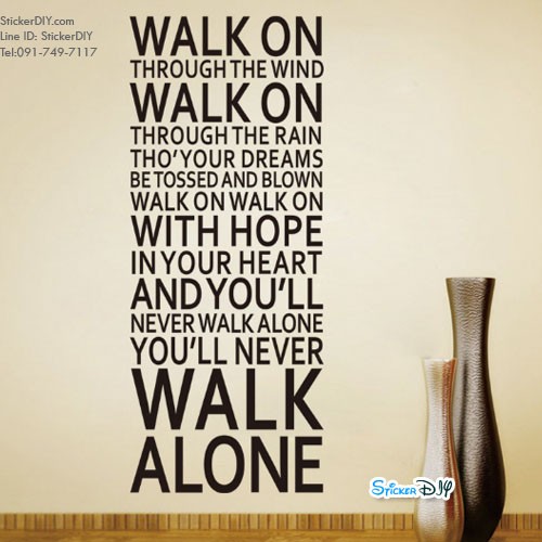 Vinyl wall sticker สติ๊กเกอร์ติดผนัง WALK ALONE (กว้าง57cm.xสูง140cm.)