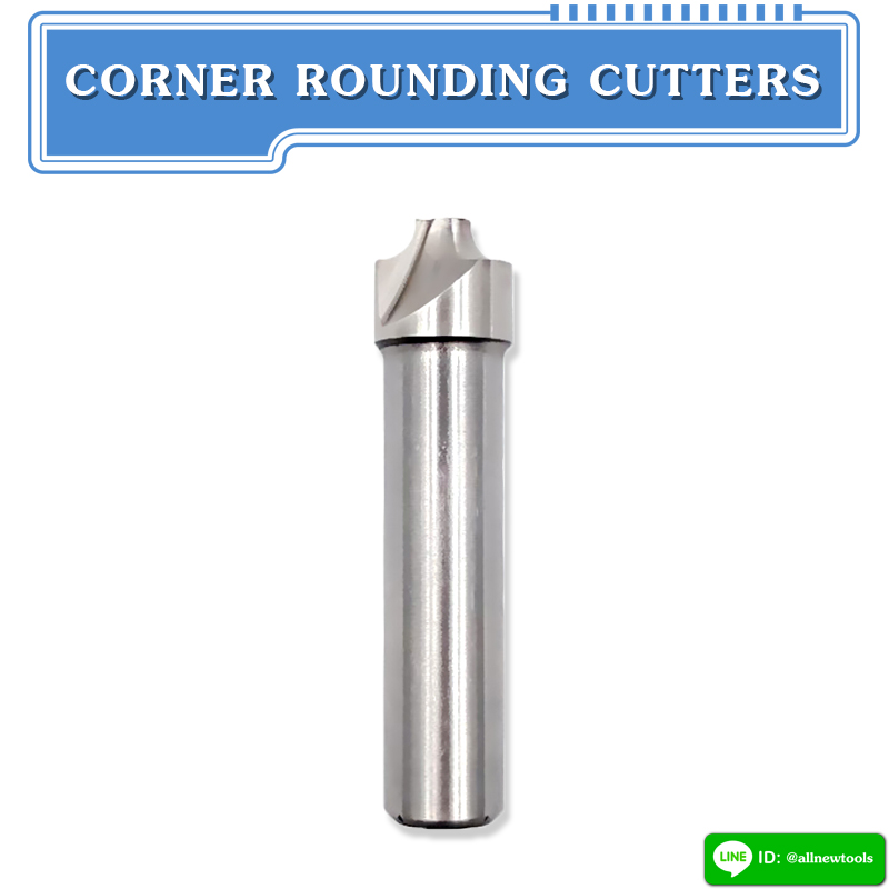 CORNER ROUNDING CUTTERS
