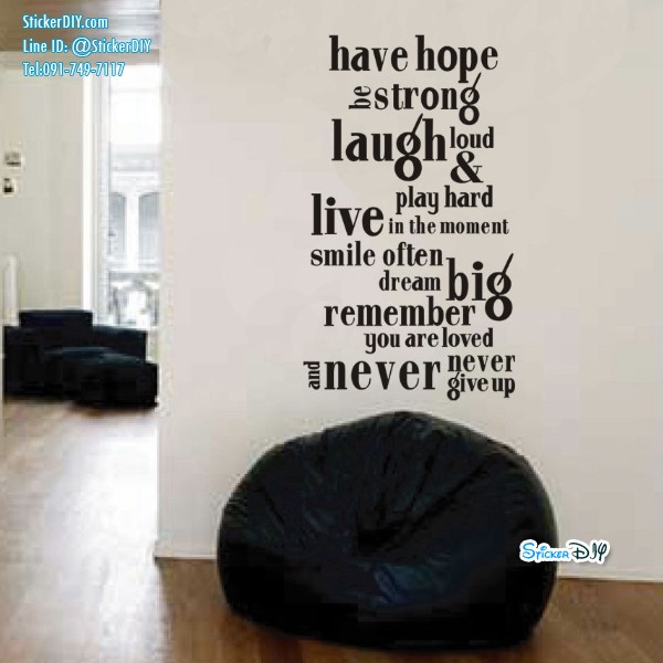 Vinyl wall sticker สติ๊กเกอร์ไวนิลติดผนัง ข้อความดีดี Have Hope Strong Laugh AF2438 (กว้าง60cm.xสูง100cm.)