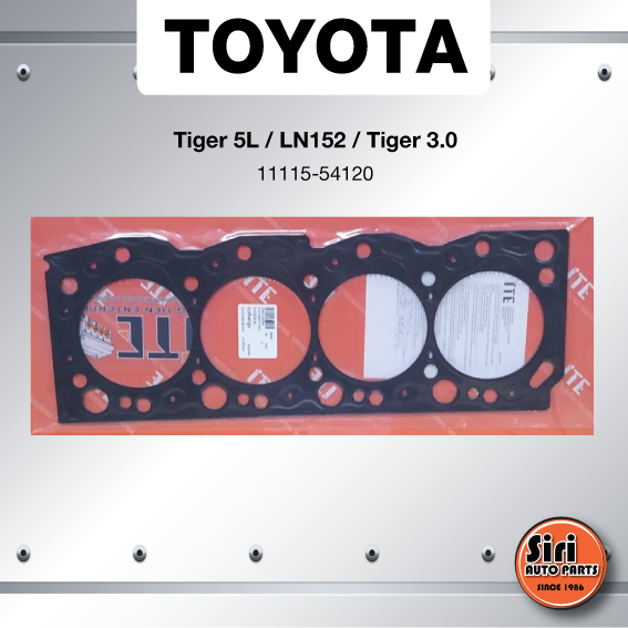 (ประกัน 1 เดือน) ประเก็นฝาสูบ TOYOTA Tiger 5L / LN152 / Tiger 3.0 โตโยต้า ไทเกอร์ 11115-54120 (แบบเหล็ก) ความหนา (2.0 mm.) ITE