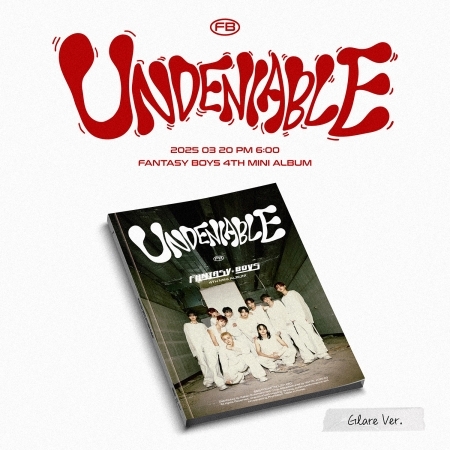 ( Pre-Order ) FANTASY BOYS 4th Mini Album [UNDENIABLE] Glare ver * ไม่มี Poster * วางจำหน่าย 21 / 3 / 2025