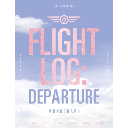 ( Pre-Order ) GOT7 FLIGHT LOG : DEPARTURE GOT7 MONOGRAPH ( 1 Disc ) วางจำหน่าย 14 / 6 / 2016