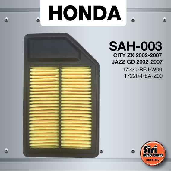 ไส้กรองอากาศ HONDA City ZX 2002-2007 / Jazz GD 2002-2007 เบอร์ 17220-REJ-W00 / 17220-REA-Z00 (SAH-003) AIR FILTER