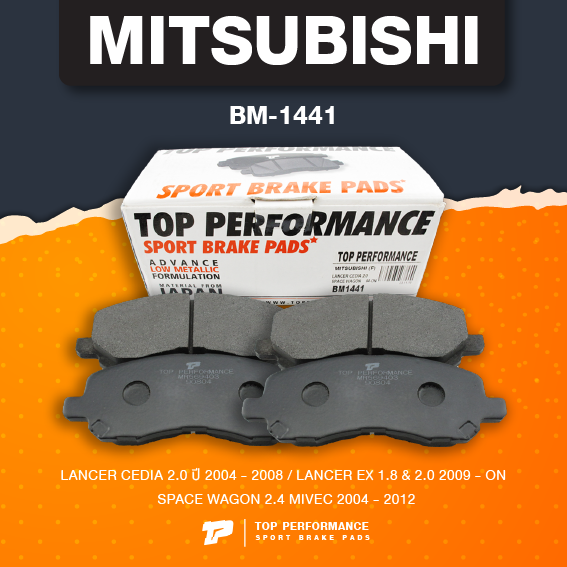 (ประกัน 3 เดือน) ผ้าเบรค หน้า MITSUBISHI LANCER CEDIA / LANCER EX / SPACE WAGON MIVEC - TOP PERFORMANCE JAPAN - BM 1441 - ผ้าเบรก ซีเดีย สเปซวากอน