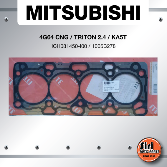 (ประกัน 1 เดือน) ประเก็นฝาสูบ MITSUBISHI 4G64 CNG/ TRITON 2.4 /KA5T มิตซูบิชิ ไตรตั้น เบนซิน ICH081450-I00/1005B278 (แบบเหล็ก) ITE