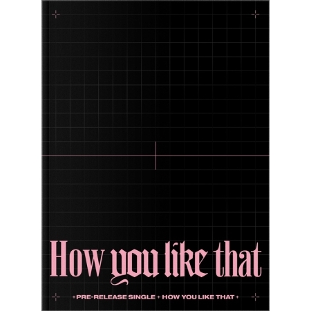 ( Pre-Order ) BLACKPINK SPECIAL EDITION ( How You Like That ) + Poster ** กดสั่งสินค้าจากเว็บ synnara ** วางจำหน่าย 17 / 7 / 2020