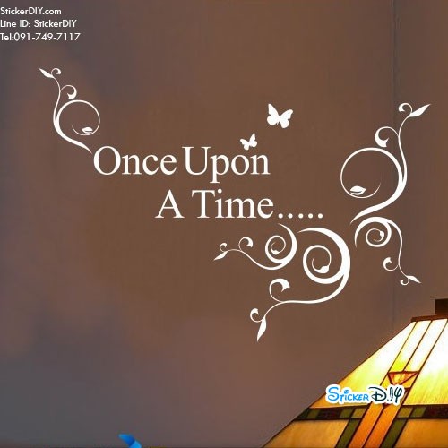 Vinyl wall sticker สติ๊กเกอร์ติดผนัง Once upon a time สีขาว (กว้าง91cm.xสูง65cm.)