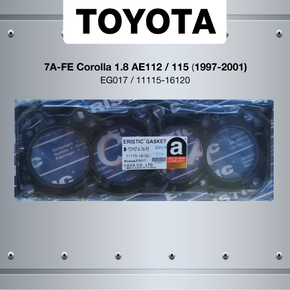 (ประกัน 1 เดือน) ประเก็นฝาสูบ TOYOTA 7A-FE Corolla 1.8 AE112 / 115 ปี 1997-2001 โตโยต้า โคโรล่า EG017 / 11115-16120 (แบบเหล็ก) ERISTIC