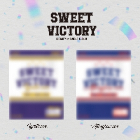 ( Pre-Order ) DIGNITY 1st Single Album [SWEET VICTORY] random * มี Poster พับในกล่อง * วางจำหน่าย 17 / 6 / 2025