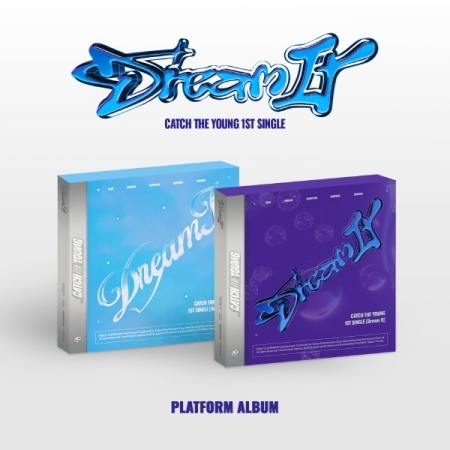 ( Pre-Order ) Catch The Young 1st Single Dream It ( Platform ver ) random * มี Poster พับในกล่อง * วางจำหน่าย 9 / 8 / 2024