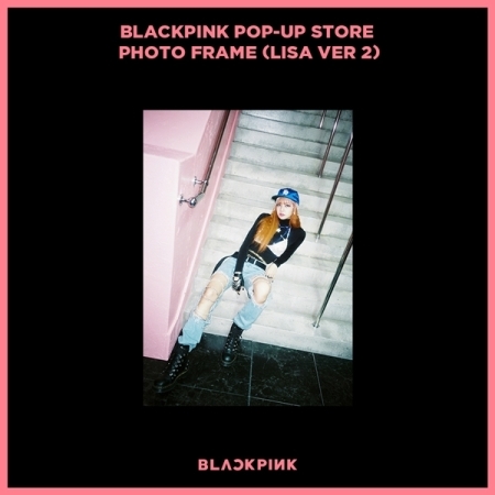 ( Pre-Order ) BLACKPINK POP-UP STORE PHOTO FRAME ( Lisa Ver. 2 ) วางจำหน่าย 6 / 8 / 2017