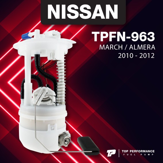 (ประกัน 3 เดือน) ปั๊มติ๊ก พร้อมลูกลอย ครบชุด NISSAN MARCH / ALMERA 2010-2012 - TOP PERFORMANCE JAPAN - TPFN-963 - ปั้มติ๊ก มาร์ช อัลเมร่า