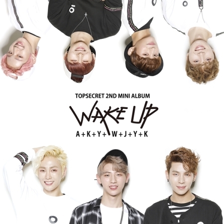 ( Pre-Order ) TOP SECRET 2nd Mini Album Wake Up + random photocard + Poster วางจำหน่าย 8 / 6 / 2017