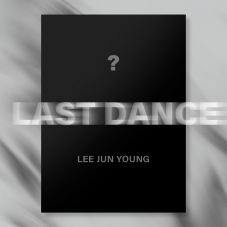 ( Pre-Order ) Lee JunYoung 1st Mini Album [LAST DANCE] * มี Poster พับในกล่อง * วางจำหน่าย 23 / 9 / 2025