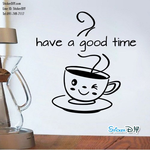 Vinyl wall sticker สติ๊กเกอร์ติดผนัง have a good time (กว้าง53cm.xสูง54cm.)