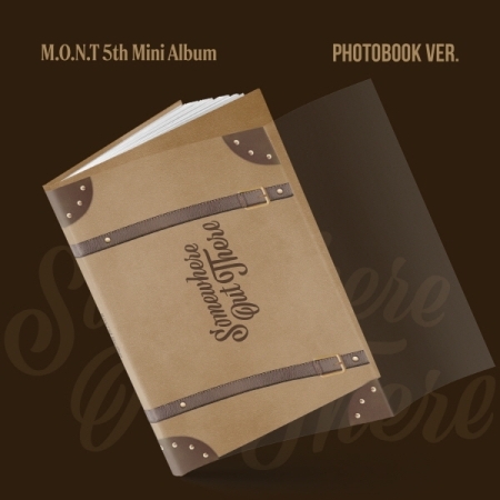 ( Pre-Order ) M.O.N.T 5th Mini Album Somewhere Out There ( Photobook ver ) * มี Poster พับในกล่อง * วางจำหน่าย 6 / 1 / 2025