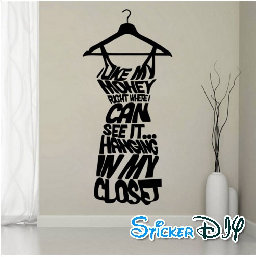 Vinyl wall sticker สติ๊กเกอร์ติดผนัง I LIKE MY MONEY (กว้าง26cm.xสูง57m.)