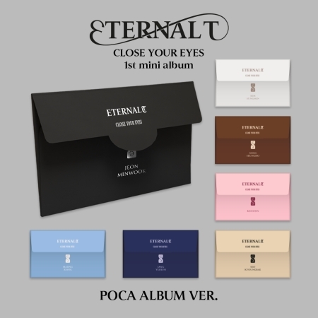 ( Pre-Order ) CLOSE YOUR EYES The 1st Mini Album [ETERNALT] ( Poca ver ) random * ไม่มี Poster พับในกล่อง * วางจำหน่าย 2 / 4 / 2025