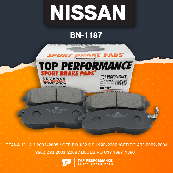 (ประกัน 3 เดือน) ผ้าเบรค หน้า NISSAN TEANA J31 / CEFIRO A32 A33 / 350Z / BLUEBIRD U13 - TOP PERFORMANCE JAPAN - BN 1187 - ผ้าเบรก เทียน่า