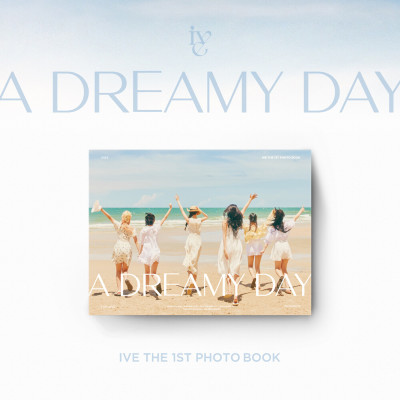 ( Pre-Order ) IVE THE 1st PHOTOBOOK A DREAMY DAY วางจำหน่าย 31 / 8 / 2023