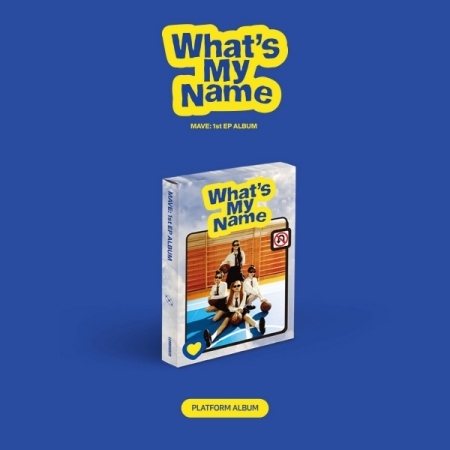 ( Pre-Order ) MAVE 1st EP Album Whats My Name ( Platform ver ) * ไม่มี Poster * วางจำหน่าย 12 / 12 / 2023