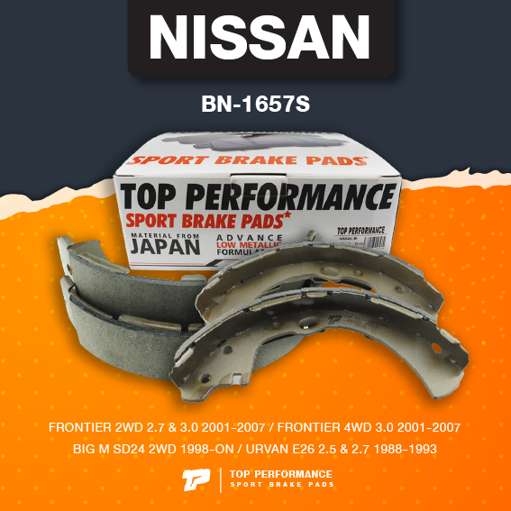 (ประกัน 3 เดือน) ก้ามเบรค หลัง NISSAN FRONTIER / BIG M SD24 / URVAN E26 - TOP PERFORMANCE JAPAN - BN 1657S - ผ้าเบรค ฟรอนเทียร์