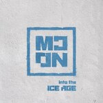 ( Pre-Order ) MCND 1st Mini Album INTO THE ICE AGE + Poster วางจำหน่าย 3 / 3 / 2020