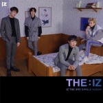( Pre-Order ) IZ 3rd Single Album THE:IZ + Poster วางจำหน่าย 4 / 2 / 2020