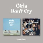 ( Pre-Order ) CANDY SHOP 2nd Mini Album [Girls Don’t Cry] Set 2 ver * มี Poster พับในกล่อง * วางจำหน่าย 13 / 6 / 2024
