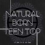 ( Pre-Order ) TEEN TOP 6th Mini Album NATURAL BORN TEEN TOP DREAM ver. + Poster ( พร้อมลายเซ็น )
