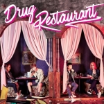 ( Pre-Order ) DRUG RESTAURANT Album DRUG RESTAURANT + Poster วางจำหน่าย 10 / 6 / 2016