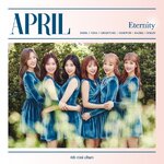 ( Pre-Order ) APRIL 4th Mini Album ETERNITY + Limited Poster วางจำหน่าย 21 / 9 / 2017