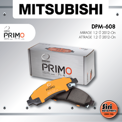 (ประกัน 1 เดือน) ผ้าเบรคหน้า/ดิสเบรคหน้า MITSUBISHI MIRAGE 1.2 ปี 2012-On / ATTRAGE 1.2 ปี 2012-On มิตซุบิชิ มิราจ / แอทราด / DPM-608 / Compact Primo / 1ชุด 4 ชิ้น