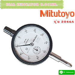 DIAL INDICATOR (2046A) 0.01MM. "MITUTOYO"